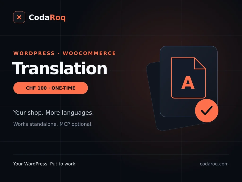 CodaRoq Translation: CHF 100 one-time purchase for WordPress and WooCommerce. Standalone use with optional MCP integration.